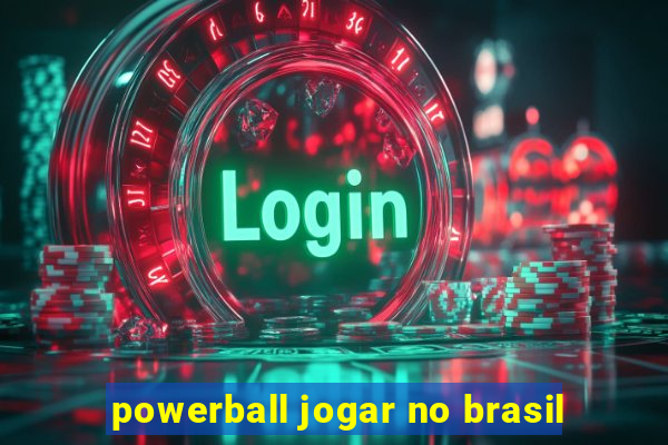 powerball jogar no brasil